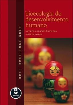Bioecologia do Desenvolvimento Humano