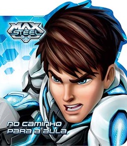 Max Steel: no caminho para a aula