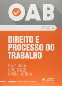 Direito e Processo do Trabalho (OAB 1° fase)