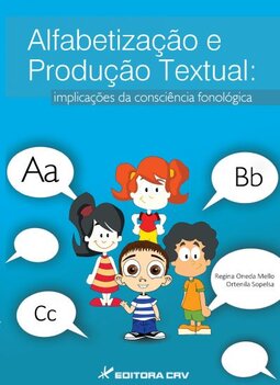 Alfabetização e produção textual: implicações da consciência fonológica