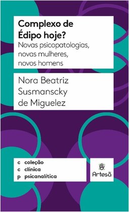 Complexo de Édipo hoje?: novas psicopatologias, novas mulheres, novos homens