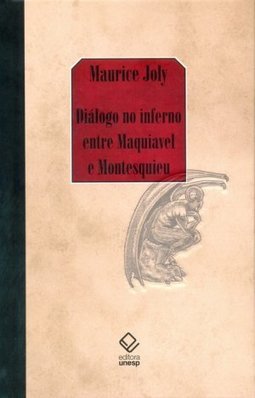 DIALOGO NO INFERNO ENTRE MAQUIAVEL E MONTESQUIEU