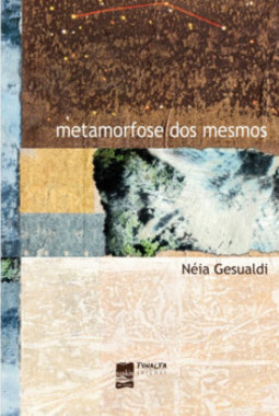 Metamorfose dos mesmos