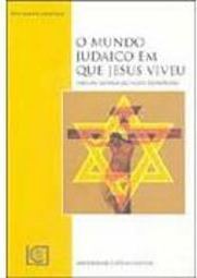 Mundo Judaico em que Jesus Viveu, O - IMPORTADO