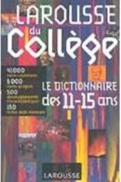 Larousse du College: Le Dictionnaire des 11-15 Ans - IMPORTADO