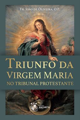 Triunfo da Virgem Maria no tribunal protestante