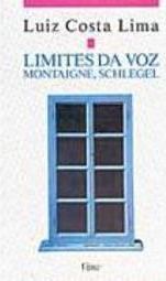 Limites da Voz: Montaigne, Schlegel