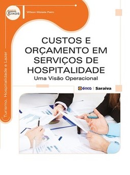 Custos e orçamento em serviços de hospitalidade: uma visão operacional
