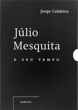 Júlio Mesquita e Seu Tempo