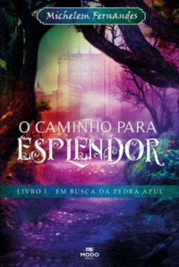 O caminho para Esplendor  (Série Esplendor  #01)