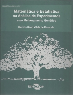 MATEMÁTICA E ESTATÍSTICA NA ANÁLISE DE EXPERIMENTOS E NO MEHORAMENTO GENÉTICO