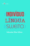 Indivíduo - Língua - Sujeito
