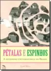 Pétalas e Espinhos: A Extensão Universitária no Brasil