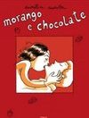 Morango e Chocolate