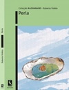 Perla (Coleção Archimboldi)