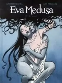 Eva Medusa - Intégrale