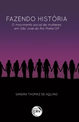 Fazendo história: o movimento social de mulheres em São José do Rio Preto/SP