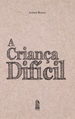 A criança difícil