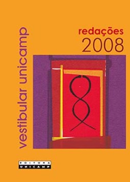 Vestibular Unicamp - Redações 2008
