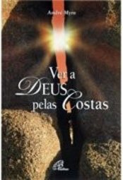 Ver a Deus pelas Costas