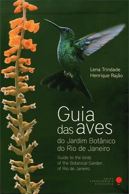 GUIA DAS AVES DO JARDIM BOTANICO DO RIO DE...JANEIRO