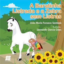 A Baratinha Listrada e a Zebra Sem Listras