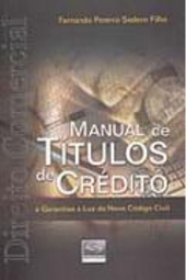 Manual de Títulos de Créditos e Garantias à Luz do Novo Código Civil