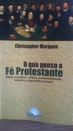 O que pensa a Fé Protestante (Religião #1)