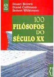 100 Filósofos do Século XX - IMPORTADO