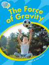The force of gravity