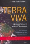 Terra viva: ciência, intuição e a evolução de gaia