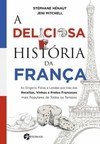 A deliciosa história da França