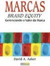 Marcas: Brand Equity, Gerenciando o Valor da Marca