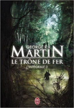 Le Trône de fer : (J'ai Lu #3)