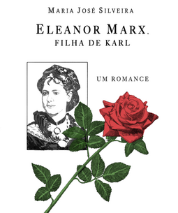 Eleanor Marx, filha de Karl - Um romance