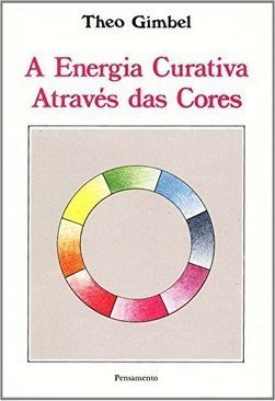 A Energia Curativa Através das Cores