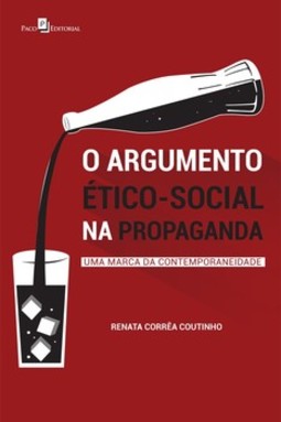 O argumento ético-social na propaganda: uma marca da contemporaneidade