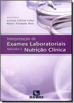 Interpretação de exames laboratoriais aplicados à nutrição clínica