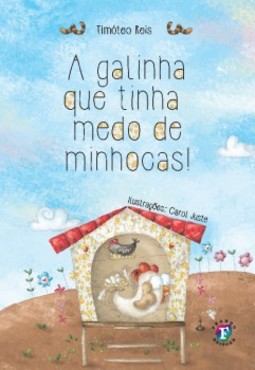 A galinha que tinha medo de minhocas!