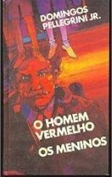 O HOMEM VERMELHO - OS MENINOS