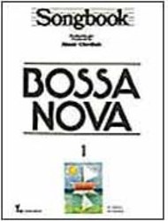 Songbook: Bossa Nova - vol. 1