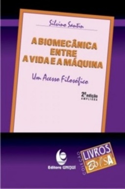 A biomecânica entre a vida e a máquina (Livros de Bolsa)
