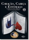 Coracao, Cabeca E Estomago - Vol. 1