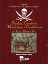 Piratas, corsários, naufrágios e canibalismo em terras e mares do sul