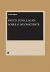 Freud, Jung, Lacan