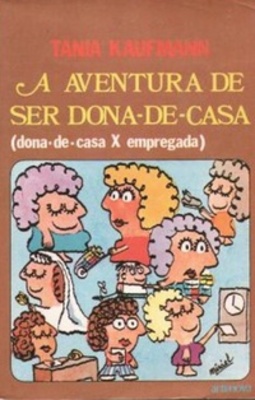 A Aventura de Ser Dona-de-Casa