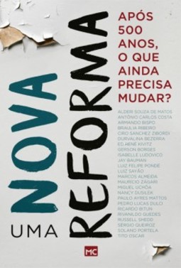 Uma nova reforma: após 500 anos, o que ainda precisa mudar?