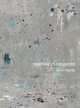 Marina Rheingantz: Terra líquida