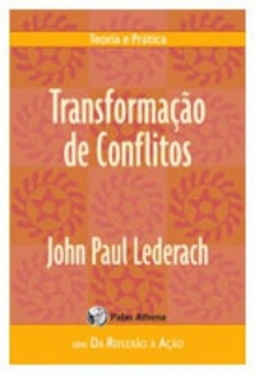 Transformação de Conflitos (Da Reflexão à Ação)