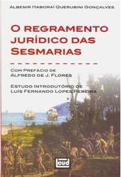 O Regramento Jurídico das Sesmarias